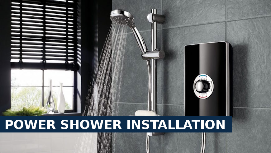 Power shower installation Cheshunt